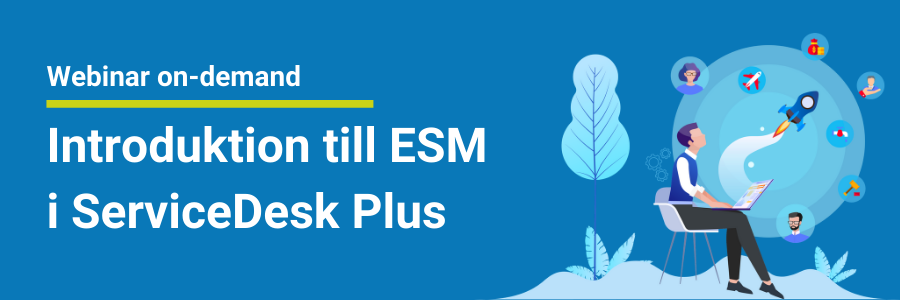 Introduktion till ESM i ServiceDesk Plus